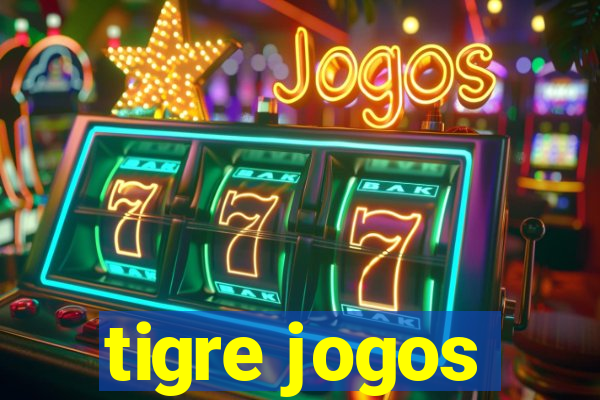 tigre jogos