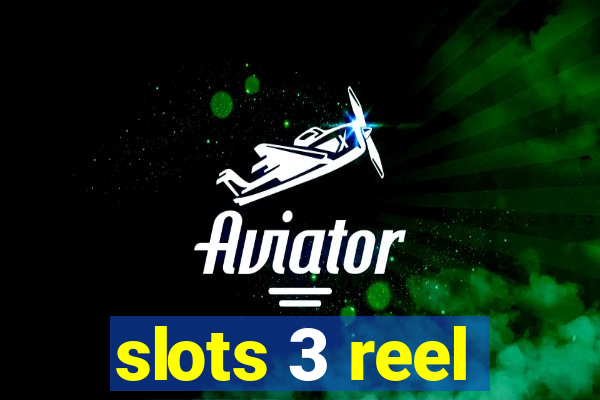 slots 3 reel