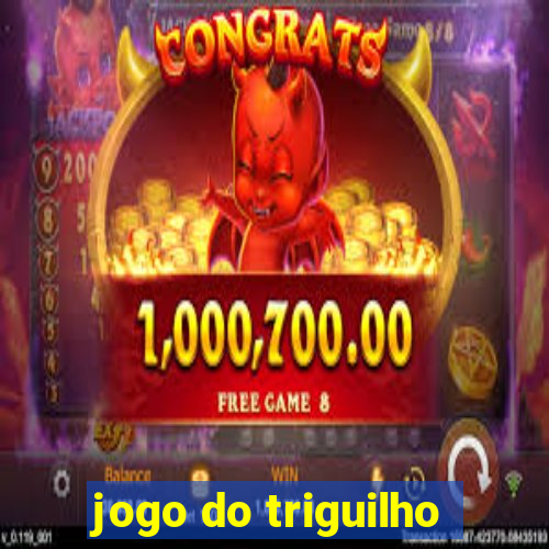 jogo do triguilho