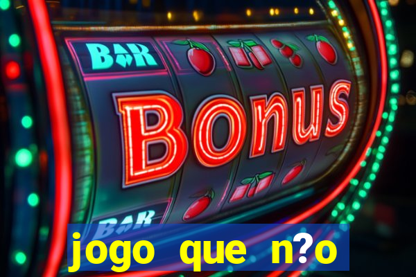 jogo que n?o precisa depositar