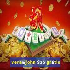 vera&john $35 grátis