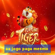 aa jogo paga mesmo