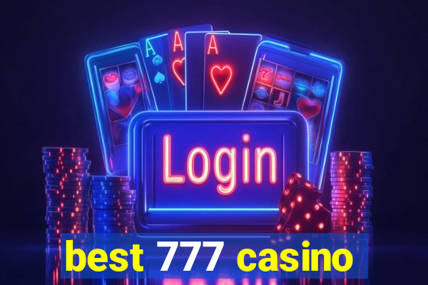 best 777 casino