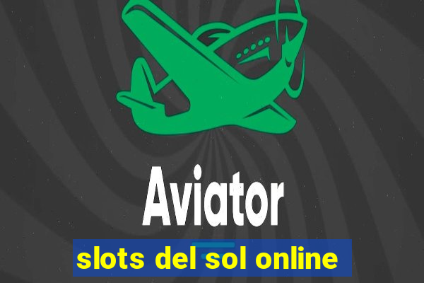 slots del sol online