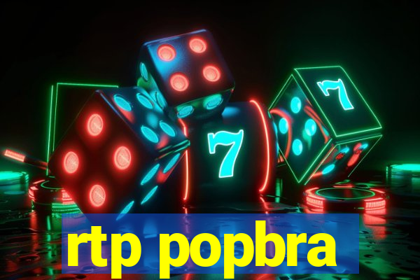 rtp popbra