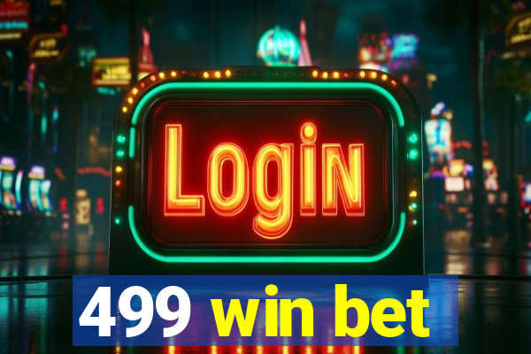 499 win bet