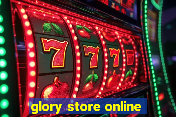 glory store online