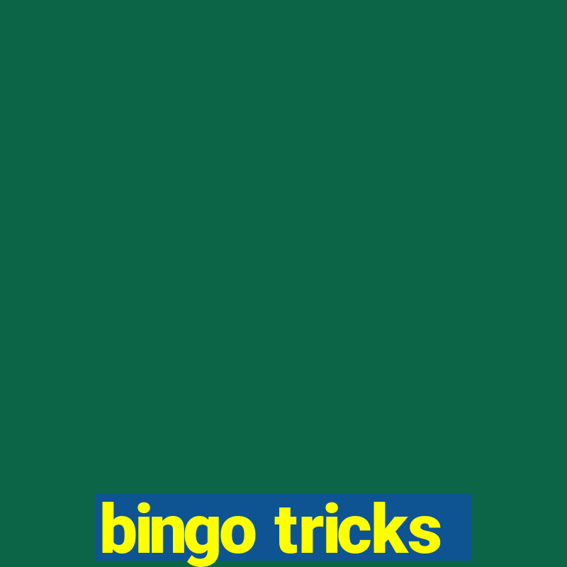 bingo tricks