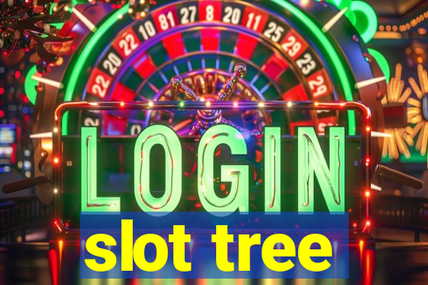 slot tree