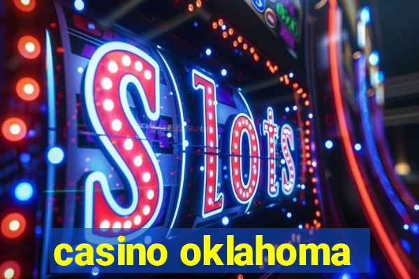 casino oklahoma