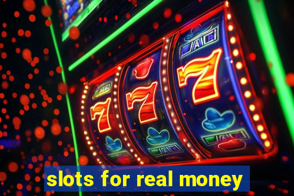 slots for real money