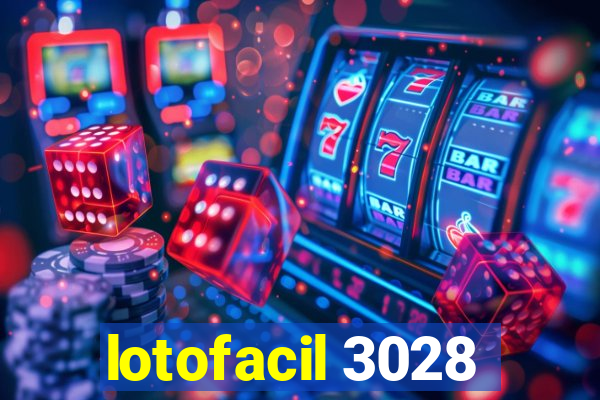 lotofacil 3028