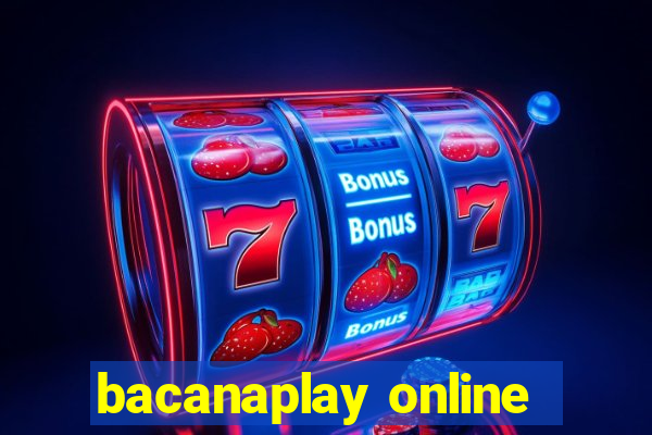 bacanaplay online