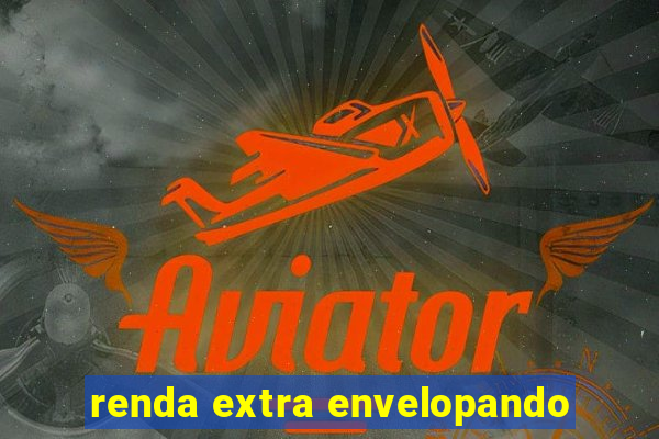 renda extra envelopando