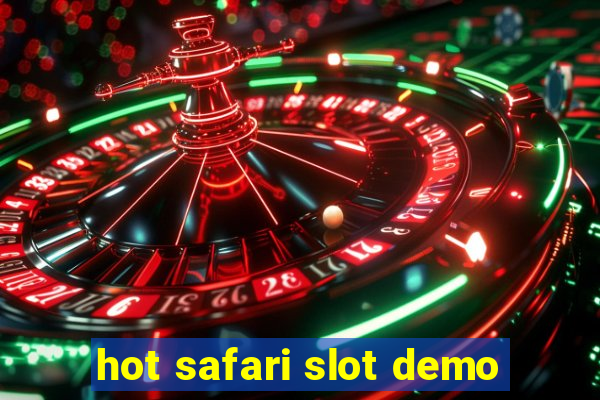 hot safari slot demo