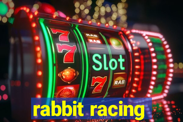 rabbit racing