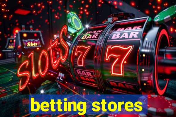 betting stores