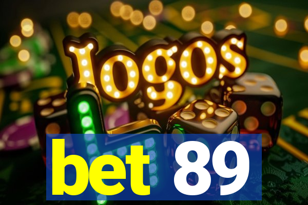 bet 89