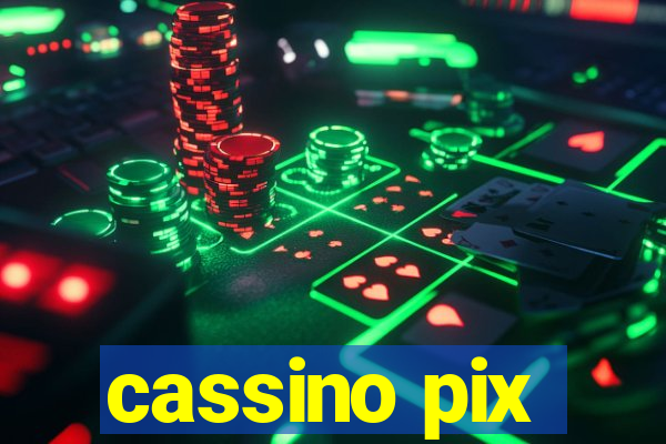 cassino pix