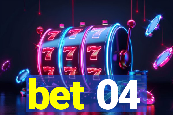 bet 04