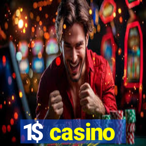 1$ casino