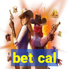 bet cal