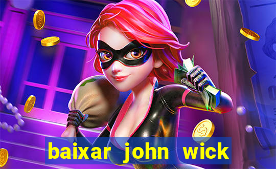 baixar john wick de volta ao jogo mega