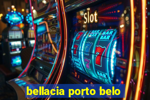 bellacia porto belo