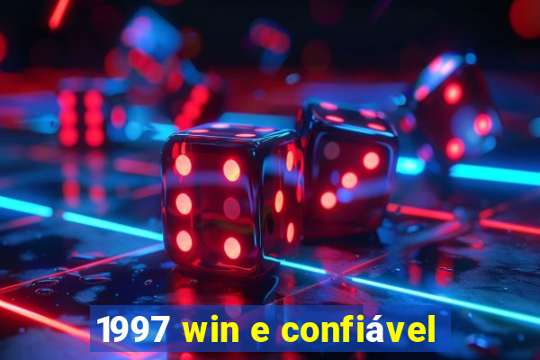 1997 win e confiável