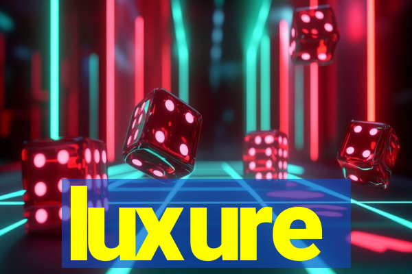 luxure