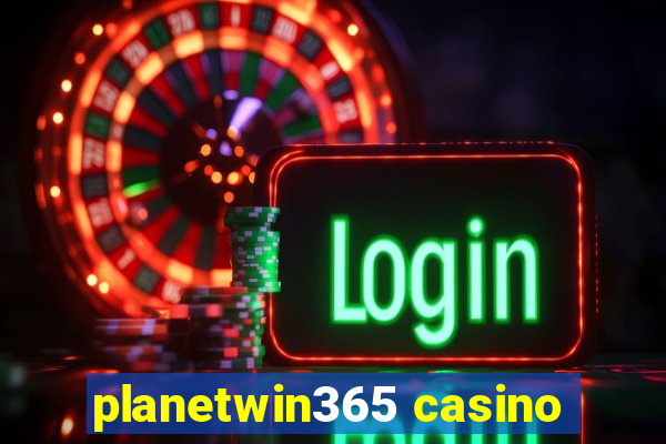 planetwin365 casino