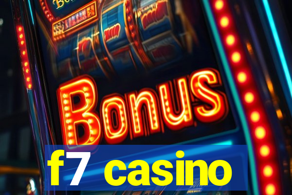 f7 casino