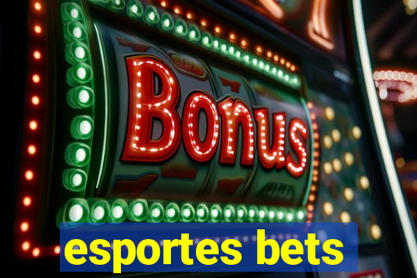 esportes bets