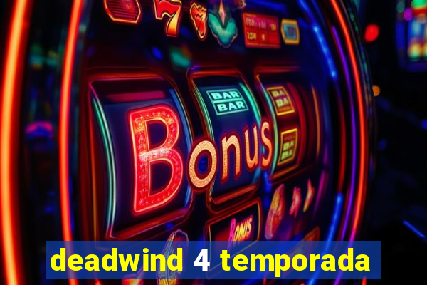 deadwind 4 temporada