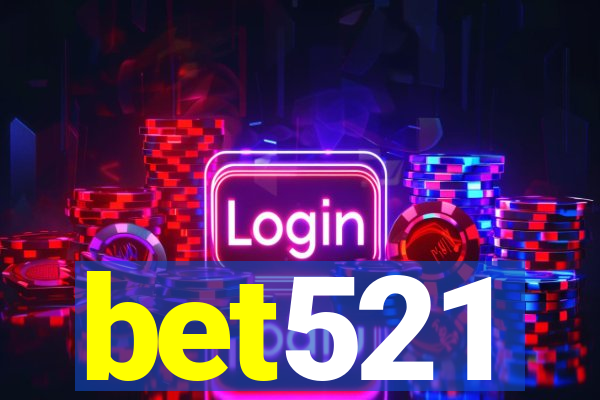 bet521