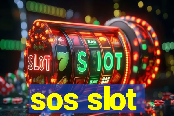 sos slot