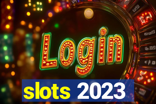 slots 2023