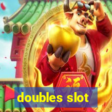 doubles slot