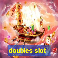 doubles slot