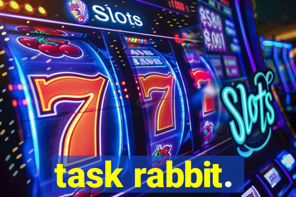 task rabbit.