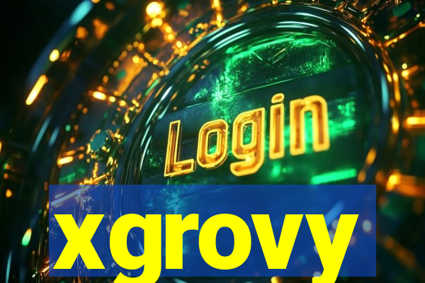 xgrovy