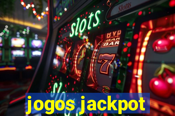 jogos jackpot