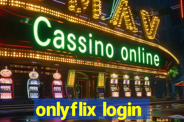 onlyflix login