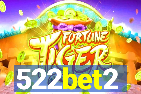 522bet2