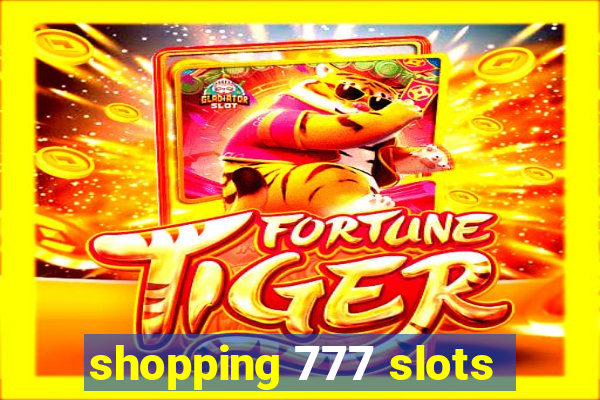 shopping 777 slots