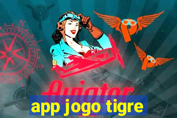 app jogo tigre