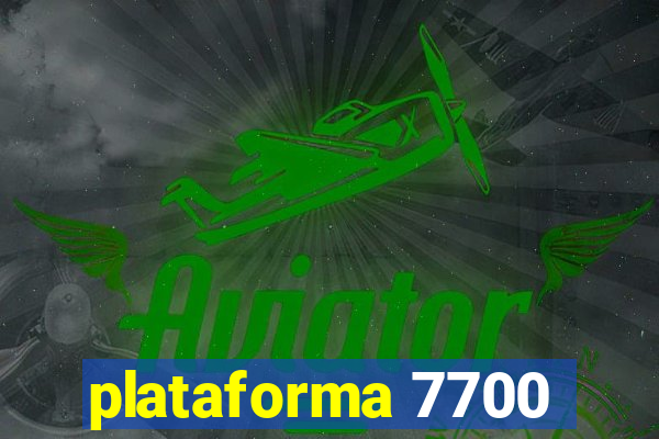 plataforma 7700