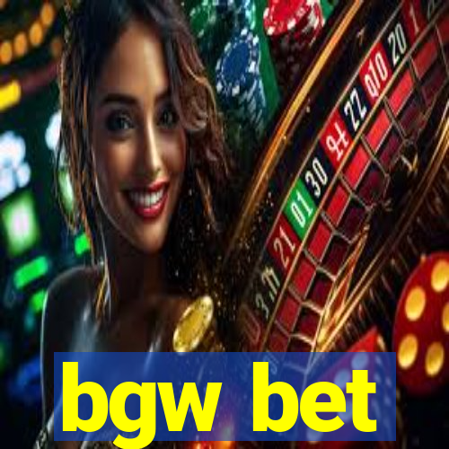 bgw bet