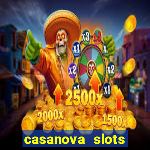 casanova slots lounge club