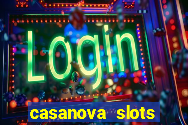 casanova slots lounge club